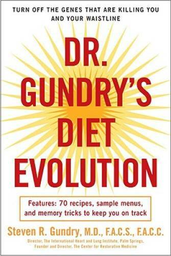 Dr. Gundry’s Diet Evolution: Turn Off the Genes That Are Killing Yo – ACCEPTABLE