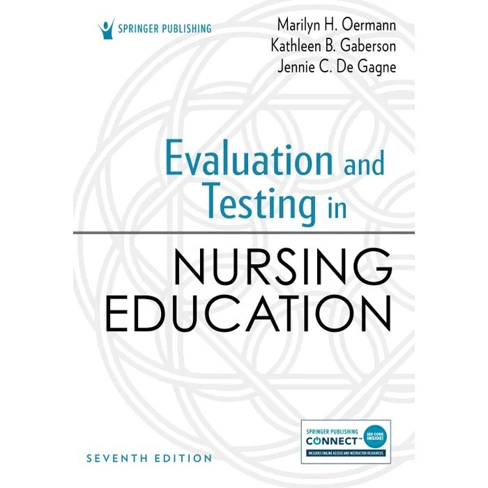 Evaluation and Testing in Nursing Education by Marilyn H. Oermann, Jennie C. De