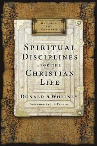 Spiritual Disciplines for the Christian Life – Paperback – GOOD