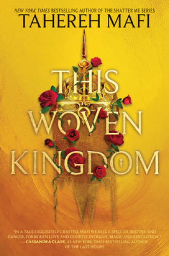 This Woven Kingdom (Mafi Fantasy, 1) – Hardcover By Mafi, Tahereh – VERY GOOD