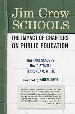Twenty-First-Century Jim Crow Schools: The Im- Sanders, 9780807076064, paperback