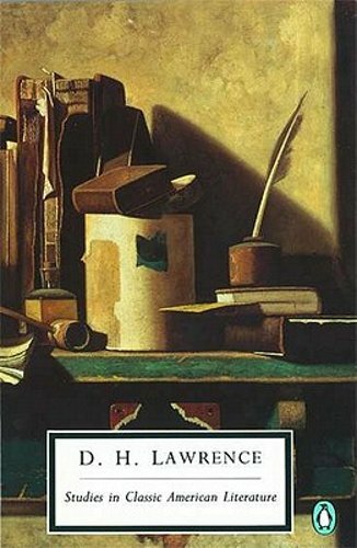 Studies in Classic American Literature by D H Lawrence: New