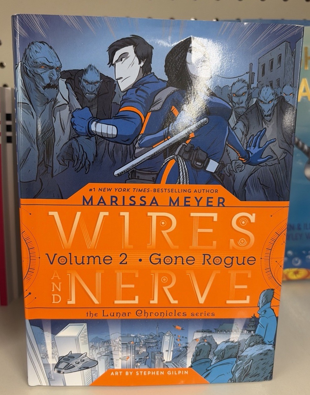 Wires and Nerve, Volume 2 : Gone Rogue by Marissa Meyer (2018, Hardcover)