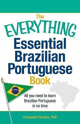 The Everything Essential Brazilian Portuguese Book: All You Need to Learn Brazi