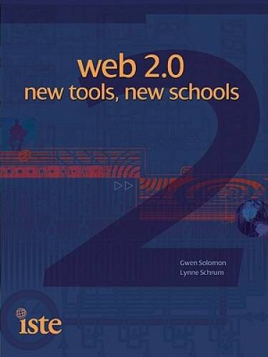 Web 2.0: New Tools, New Schools – Paperback By Gwen Solomon – GOOD