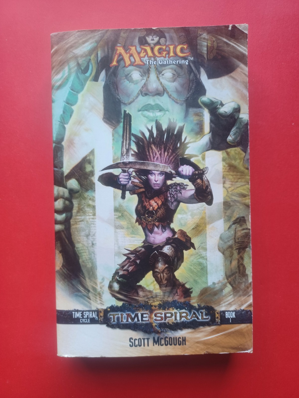 Time Spiral by Scott McGough (2006) Wizards Of The Coast 1st/1st