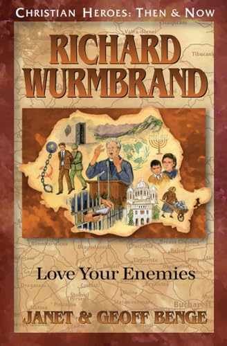 Richard Wurmbrand: Love Your – Paperback, by Benge Janet; Benge – Very Good