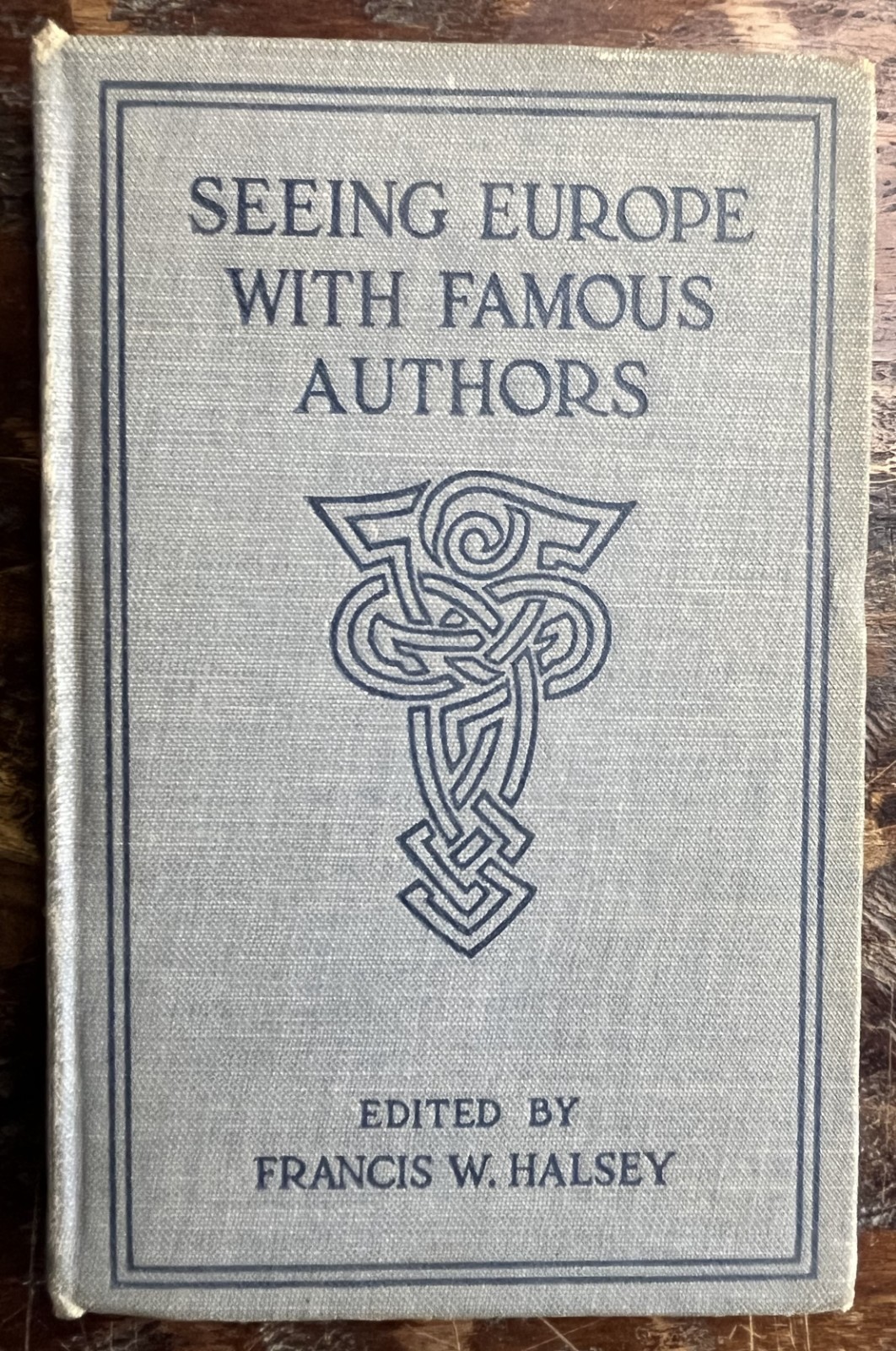 1914 Seeing Europe with Famous Authors Great Britain & Ireland Volume 1 Part One