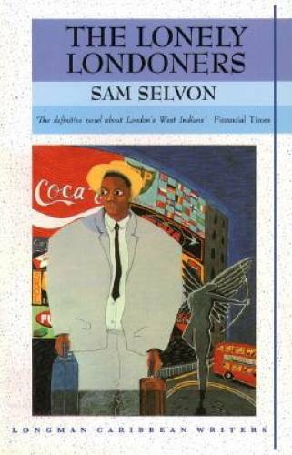 The Lonely Londoners (Longman Caribbean Writer Series) – Paperback – GOOD