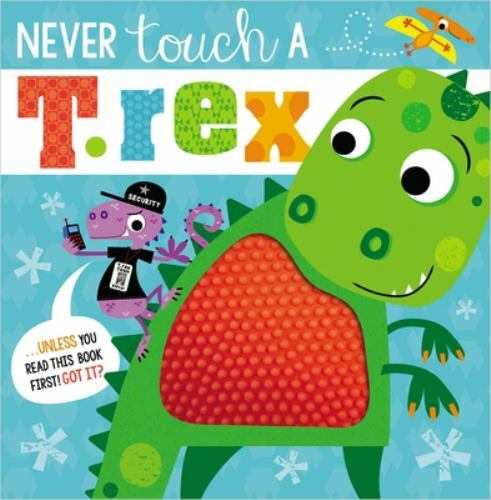 Never Touch a T. Rex! – 1789473802, Rosie Greening, paperback