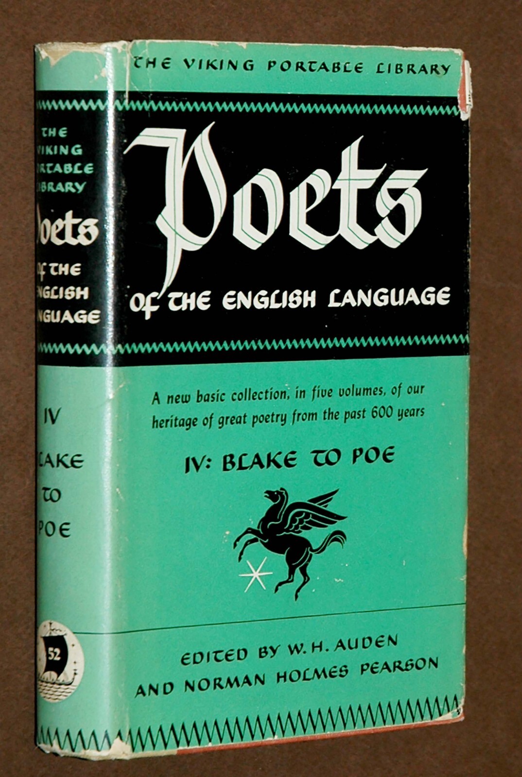 Auden, WH. and Norman Holmes Pearson. POETS OF THE ENGLISH … IV: BLAKE to Poe