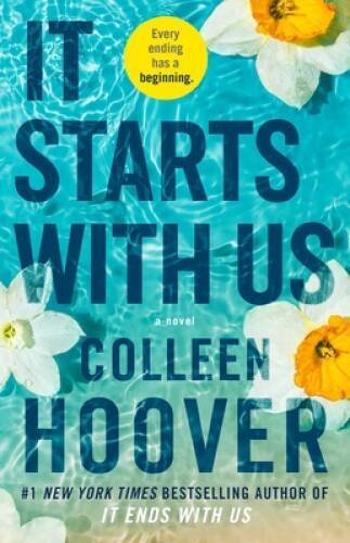 It Starts with Us: A Novel – Paperback By Hoover, Colleen – VERY GOOD