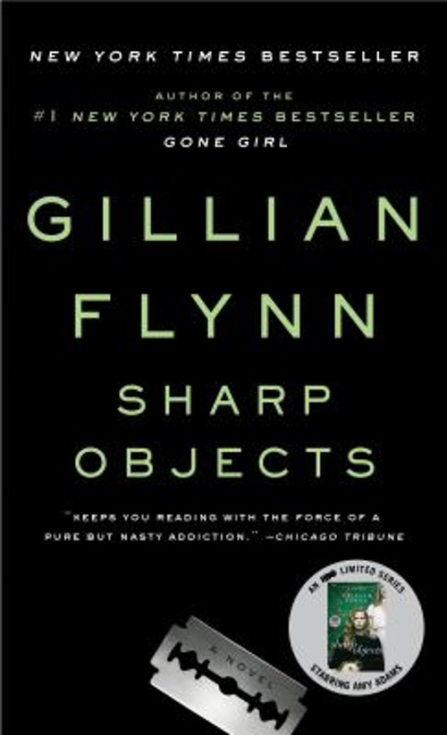 Sharp Objects : A Novel Paperback Gillian Flynn