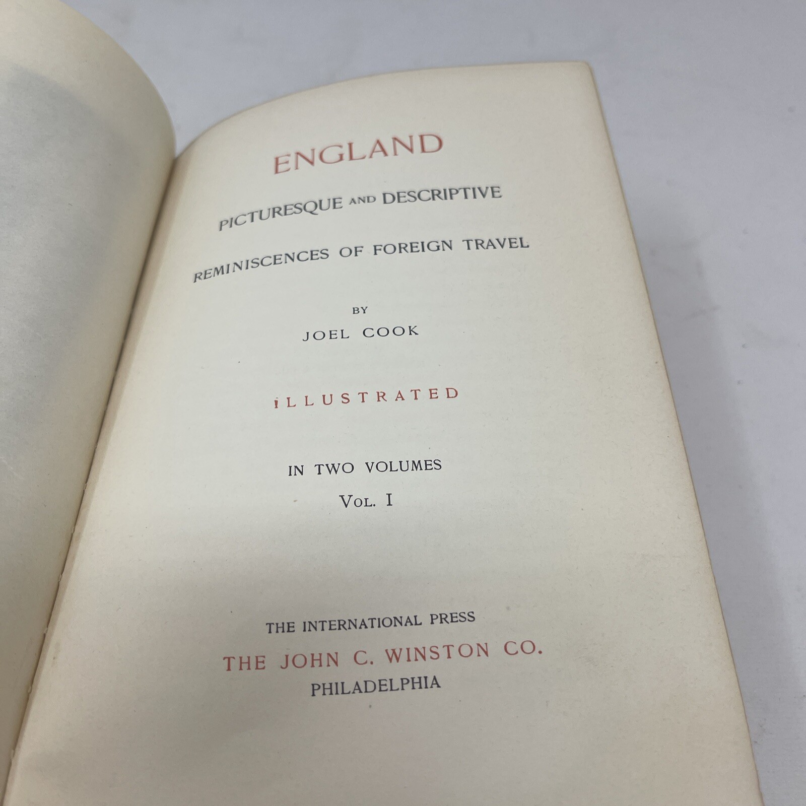 England : Picsturesque and Descriptive – Volume I – Joel Cook – 1899