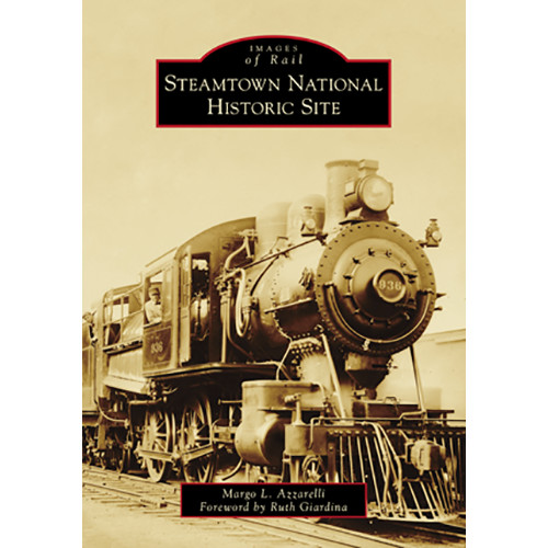 Steamtown National Historic Site, Pennsylvania, Images of Rail, Paperback