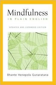 MINDFULNESS IN PLAIN ENGLISH By Bhante Henepola Gunaratana
