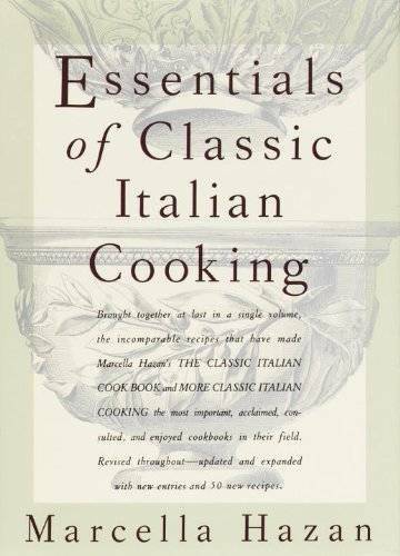 Essentials of Classic Italian Cooking – Hardcover By Hazan, Marcella – GOOD