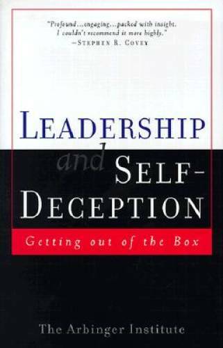 Leadership and Self-Deception: Getting Out of the Box – Hardcover – VERY GOOD