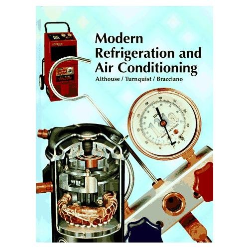 Modern Refrigeration And Air Conditioning by Althouse