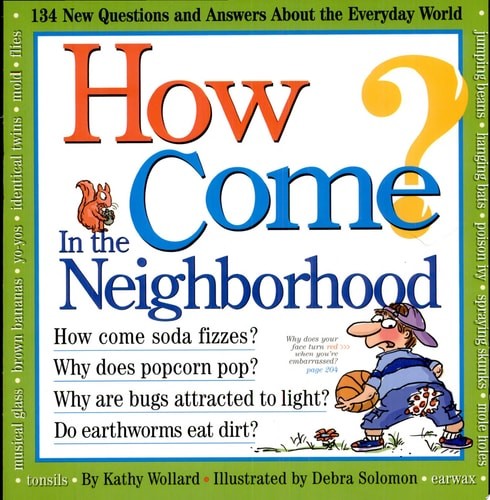 How Come? In the Neighborhood by Wollard, Kathy, Acceptable Book
