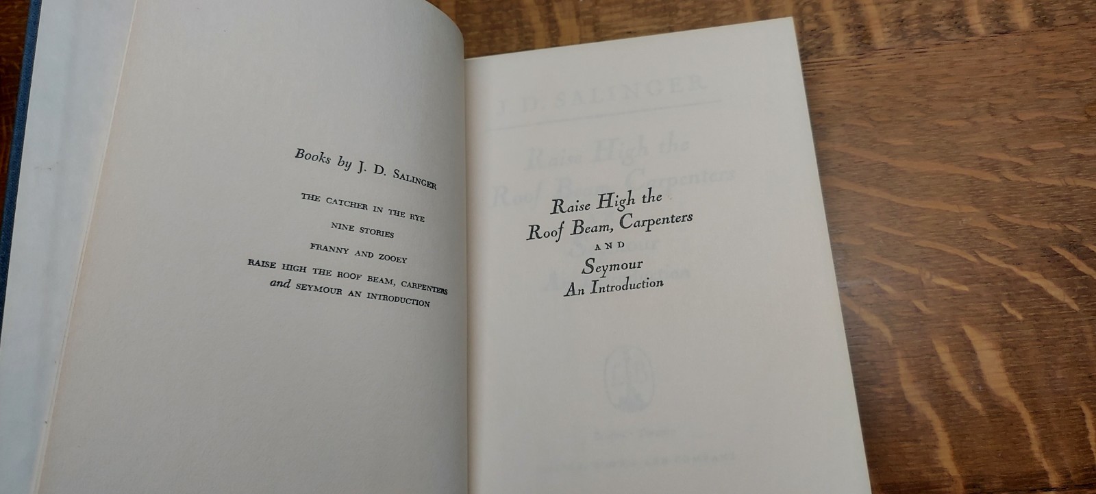 J. D. Salinger RAISE HIGH THE ROOF BEAM, CARPENTERS AND SEYMOUR AN INTRODUCTION