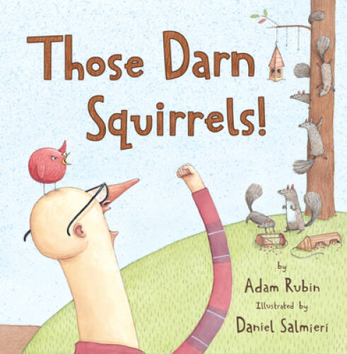 Those Darn Squirrels! – Paperback By Rubin, Adam – ACCEPTABLE