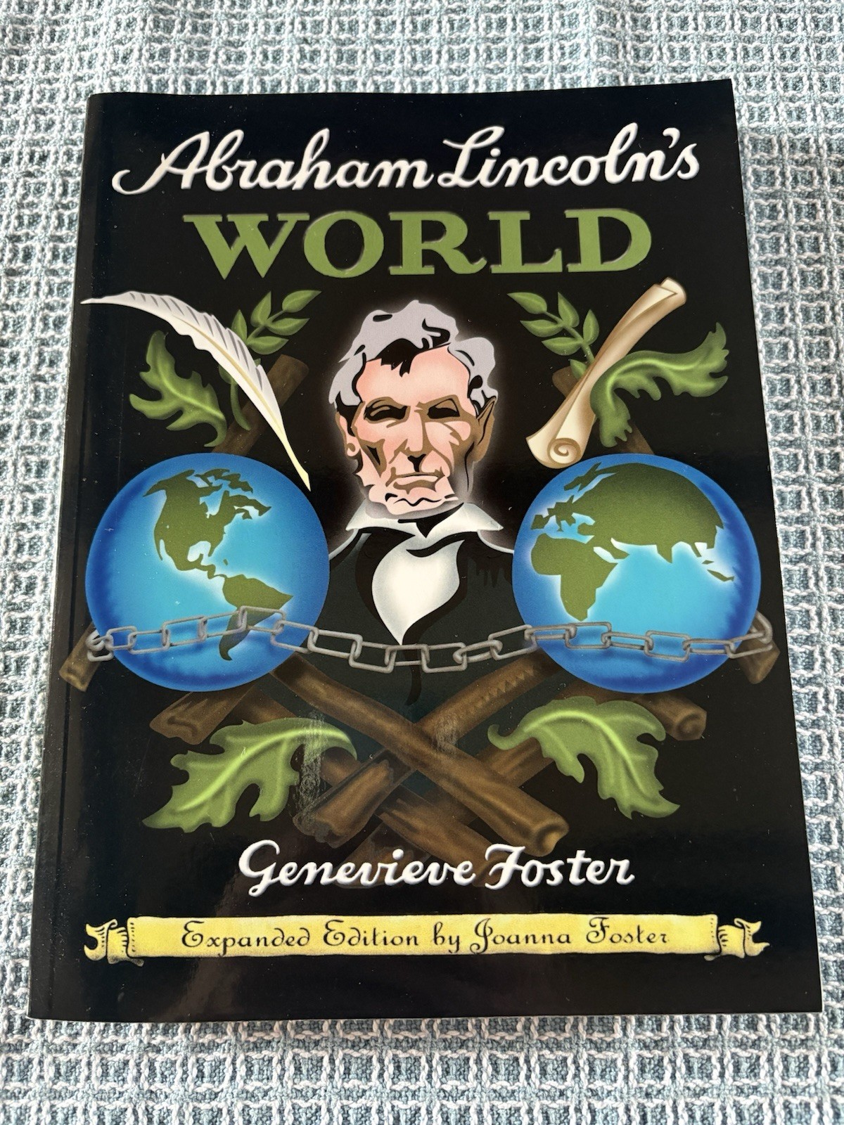 Abraham Lincoln’s World by Genevieve Foster – Expanded Edition Paperback