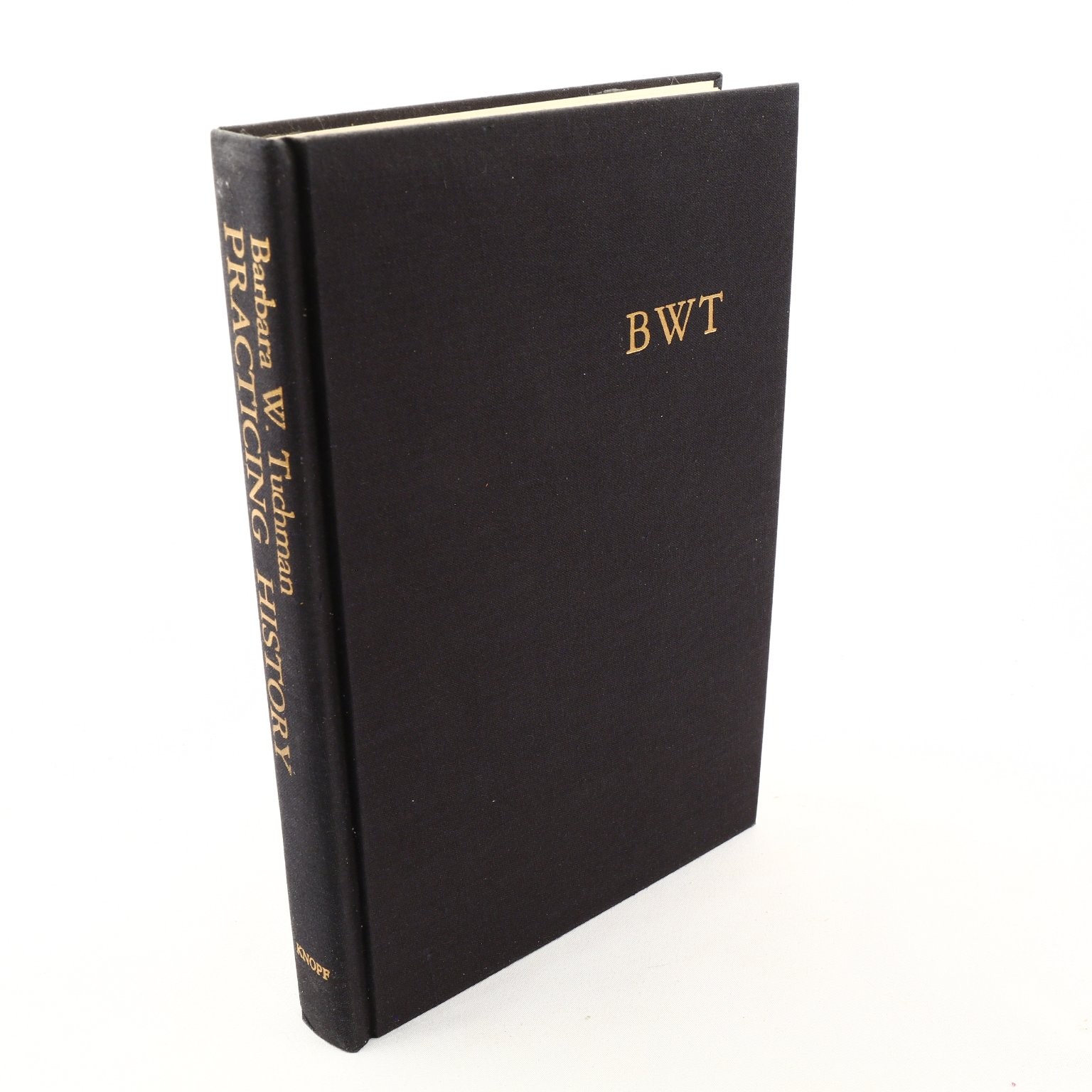 Practicing History Barbara W. Tuchman 1981 First Edition Essays Knopf