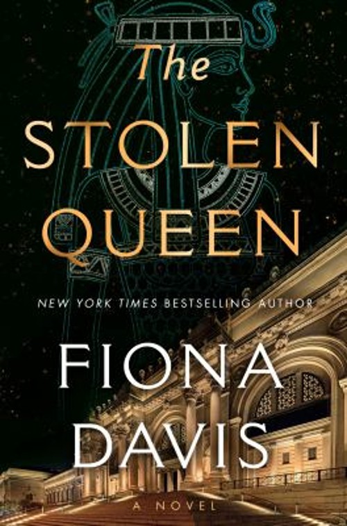The Stolen Queen : A Novel Hardcover Fiona Davis