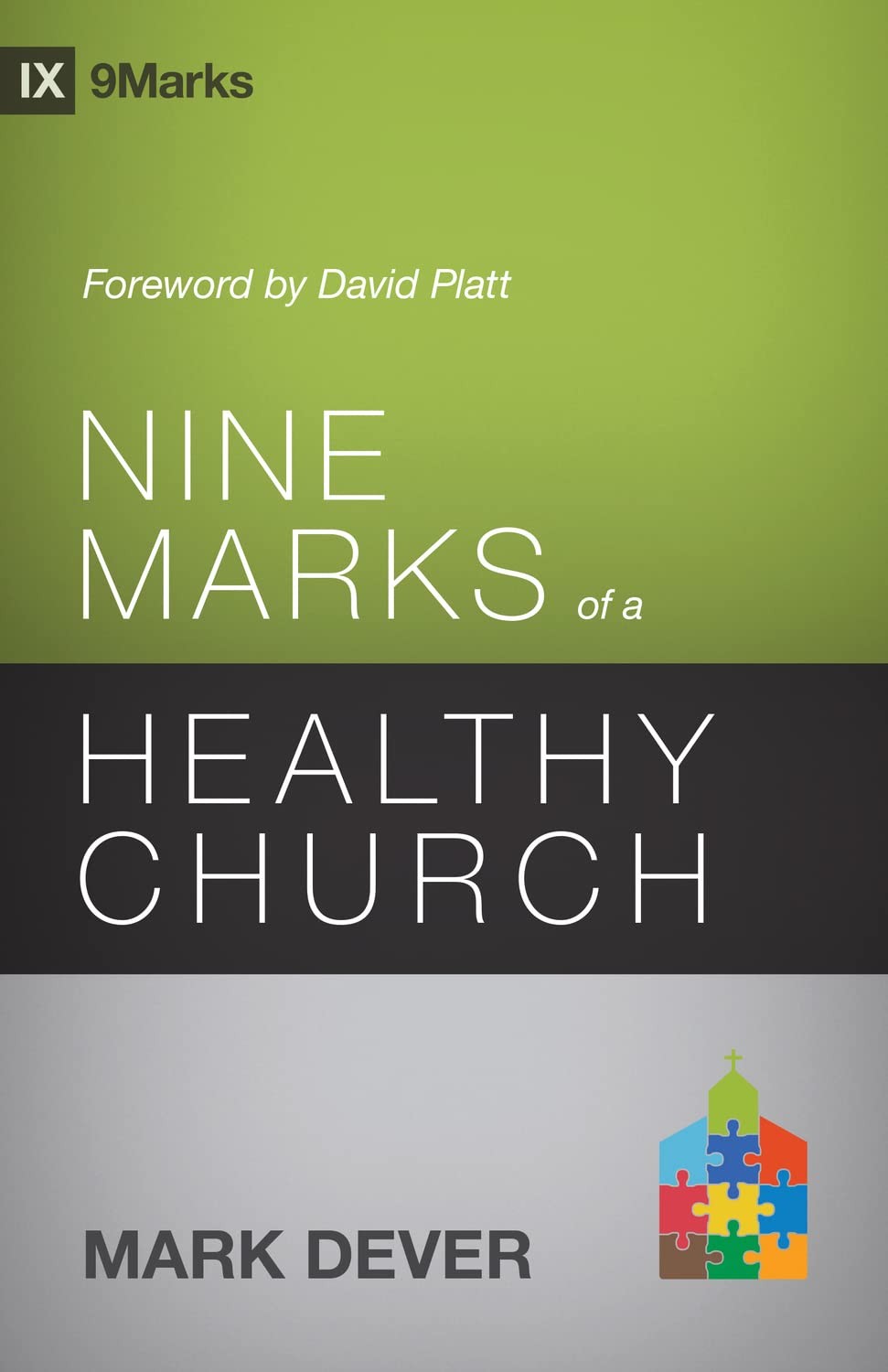 Nine Marks of a Healthy Church (3rd Edition)