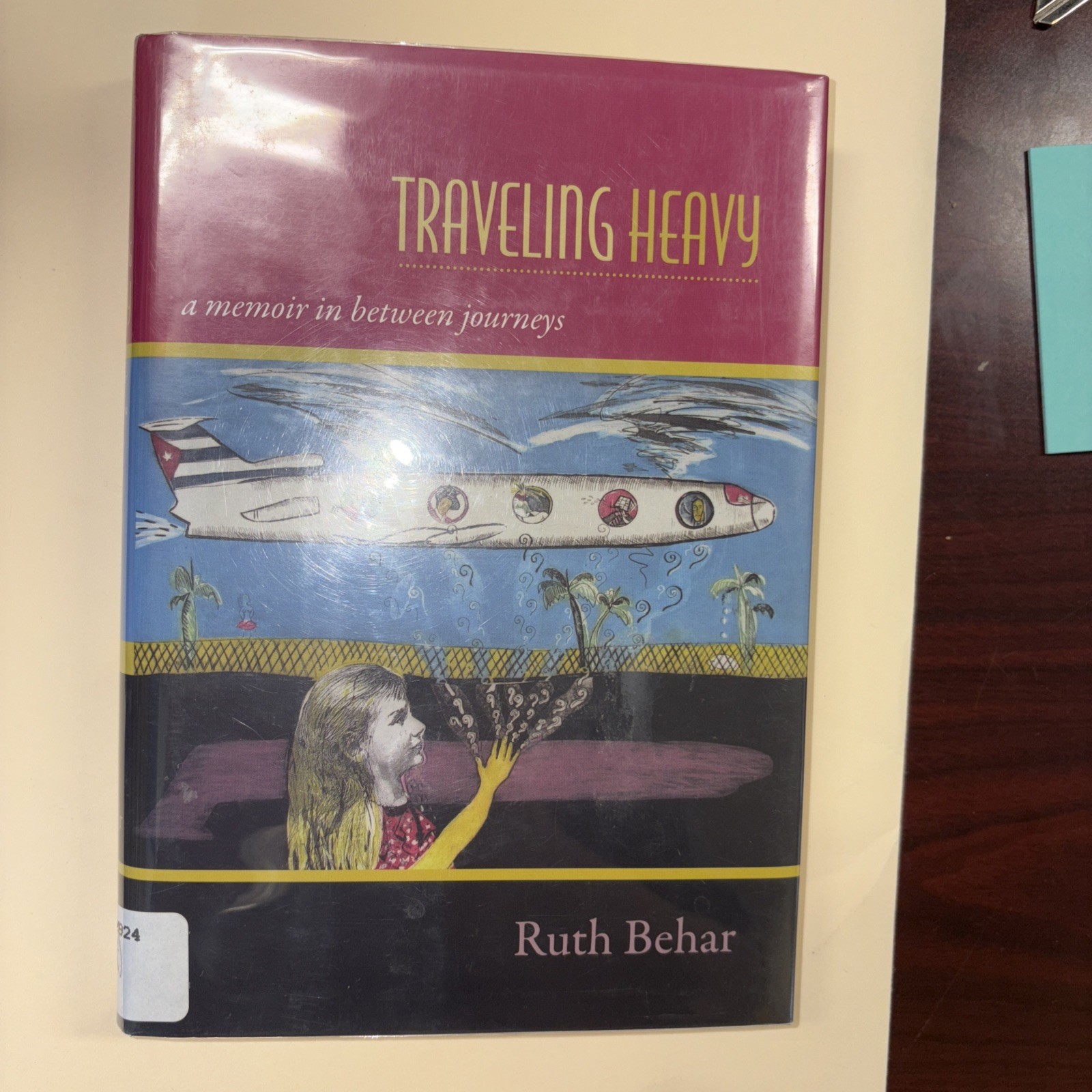 Traveling Heavy By Ruth Behar (2013, Hardcover) Library Copy.