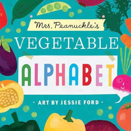 Mrs. Peanuckle’s Vegetable Alphabet (Mrs. Peanuckle’s Alph – ACCEPTABLE