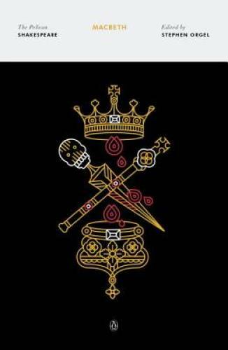 Macbeth (The Pelican Shakespeare) – Paperback By Shakespeare, William – GOOD