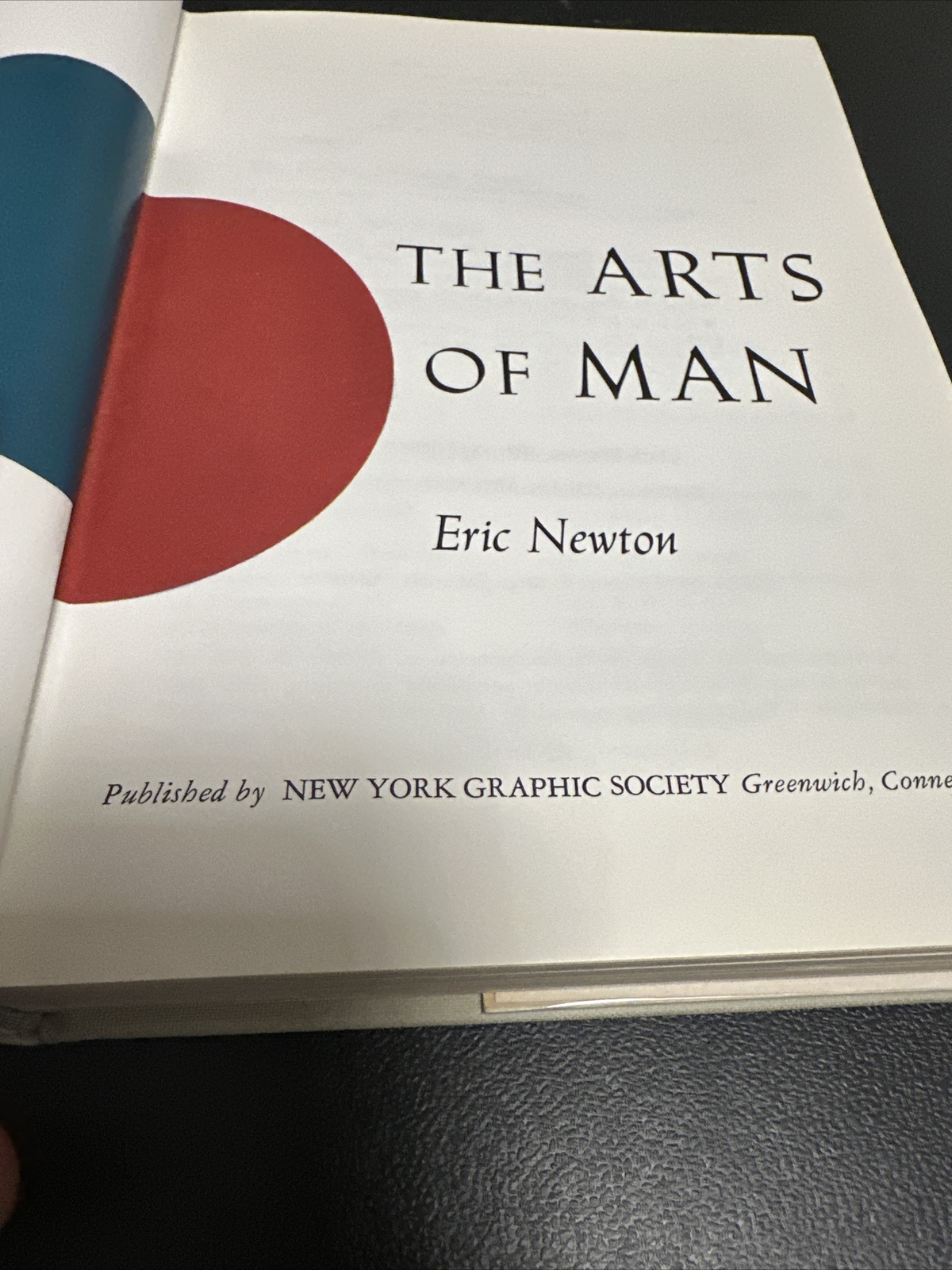 The Arts of Man by Eric Newton With Jacket 1969 Second Edition Book Vintage