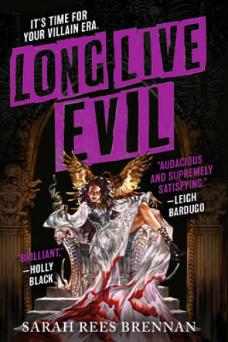Long Live Evil – Paperback By Rees Brennan, Sarah – VERY GOOD