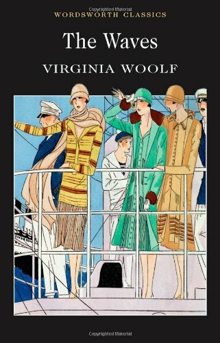 The Waves (Wordsworth Classics) By Virginia Woolf