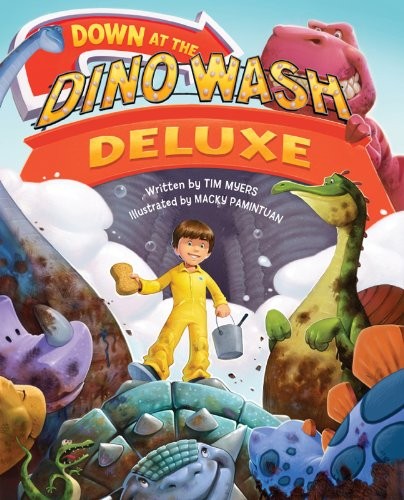 DOWN AT THE DINO WASH DELUXE By Tim J. Myers & Macky Pamintuan – Hardcover Mint