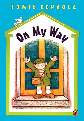 On My Way (A 26 Fairmount Avenue Book) by dePaola, Tomie