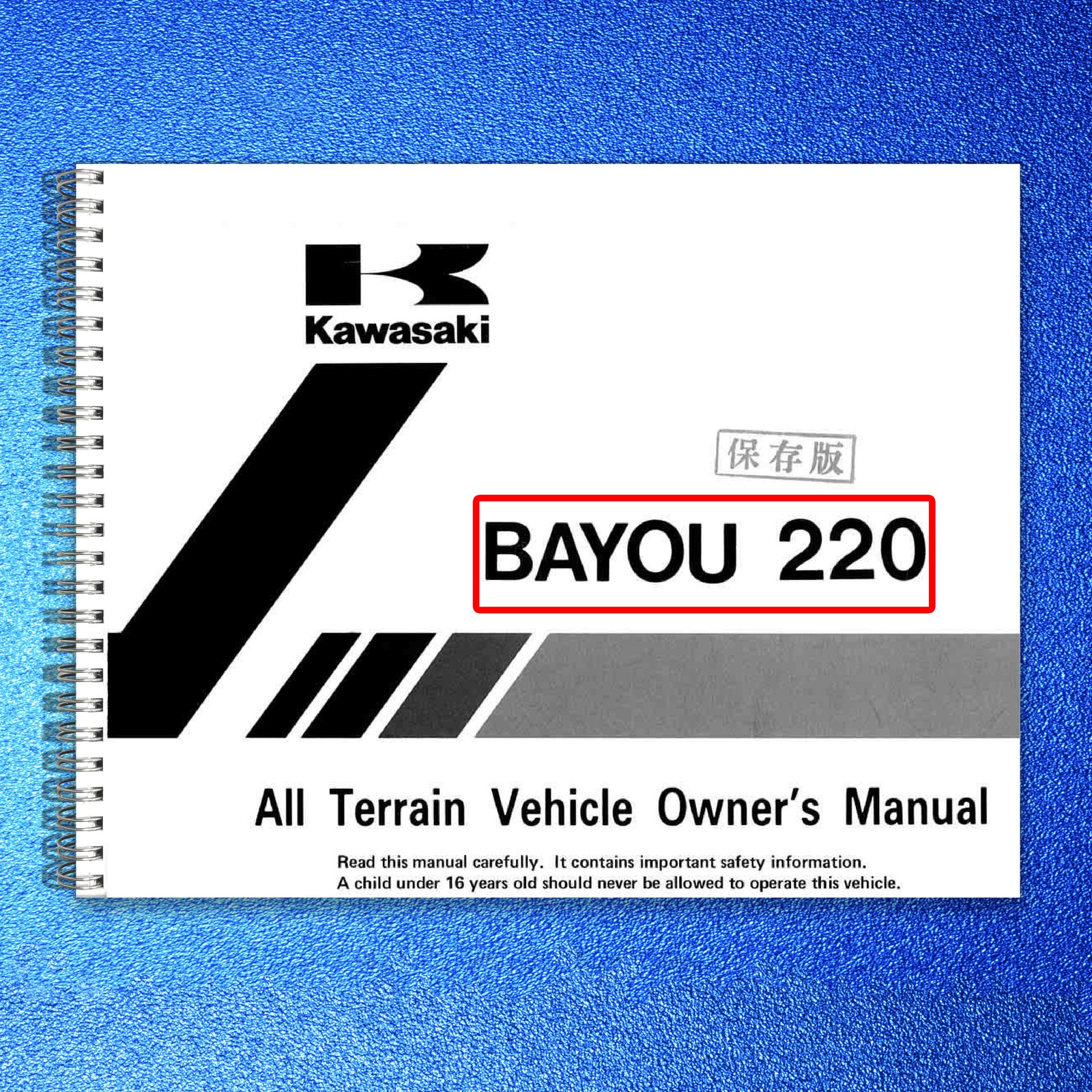 KAWASAKI Bayou 220 Owners Manual 1997 – STEEL WIRE BOUND – PROTECTIVE COVERS