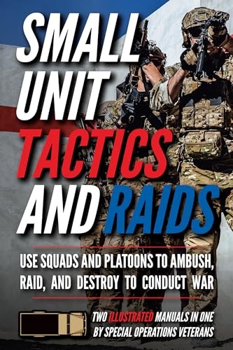 Small Unit Tactics and Raids: Two Illus… by Luke, Matthew Paperback / softback