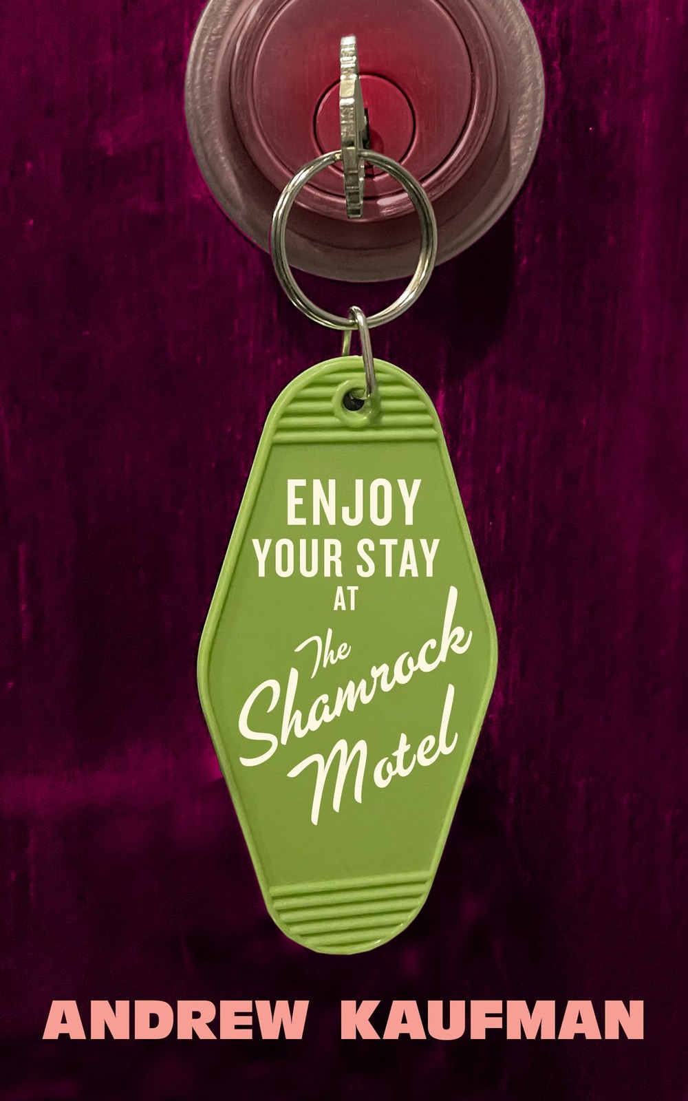 Enjoy Your Stay at the Shamrock Motel – paperback Kaufman, Andrew
