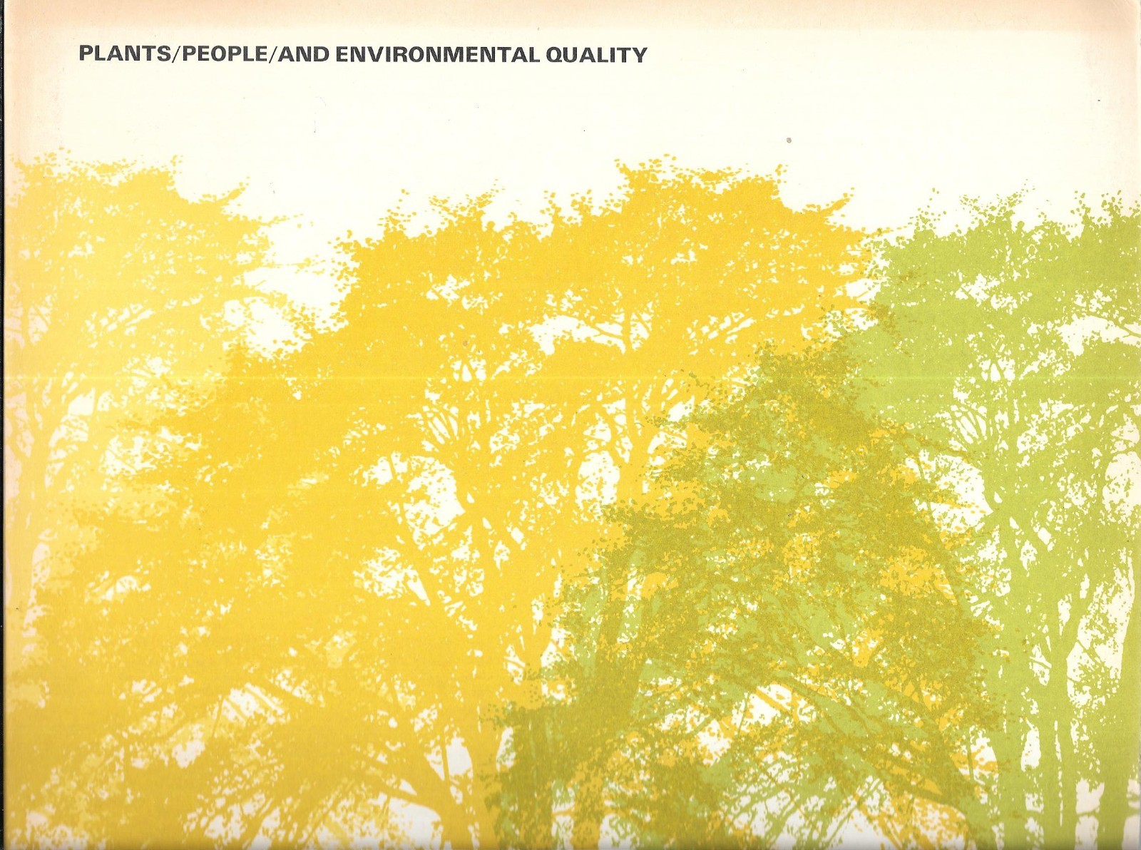 Plants, people, and environmental quality: A study of plants & their environment