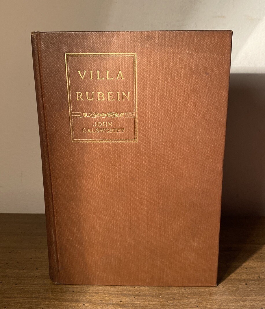 John Galsworthy VILLA RUBEIN John Galsworthy. G. P. Putnam’s Sons 1908