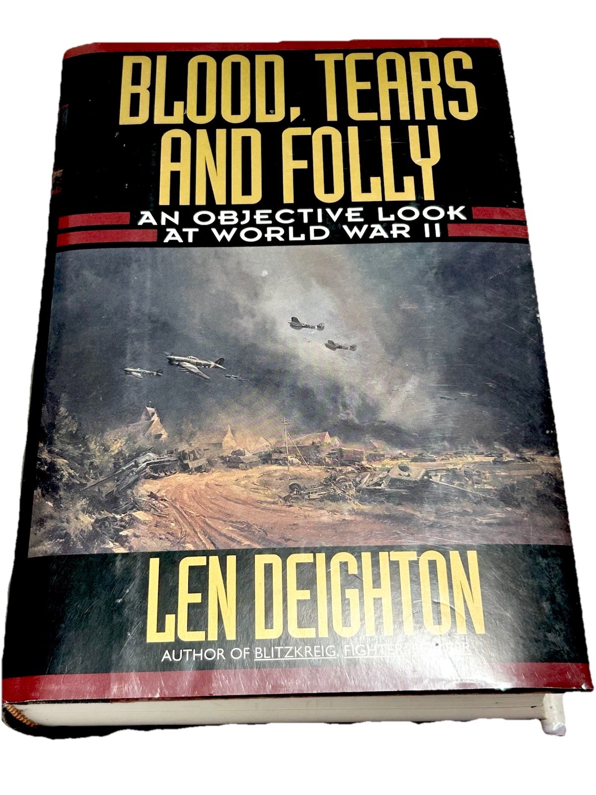 Blood Tears and Folly Len Deighton 1993 Hardcover World War II WWII History Book