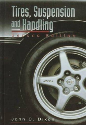 Tires, Suspension and Handling by John C. Dixon (1996, Hardcover)