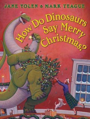 How Do Dinosaurs Say Merry Christmas? – Hardcover By Yolen, Jane – GOOD