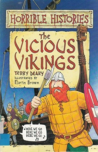 The Vicious Vikings : ( Horrible Histories ) by Terry Deary