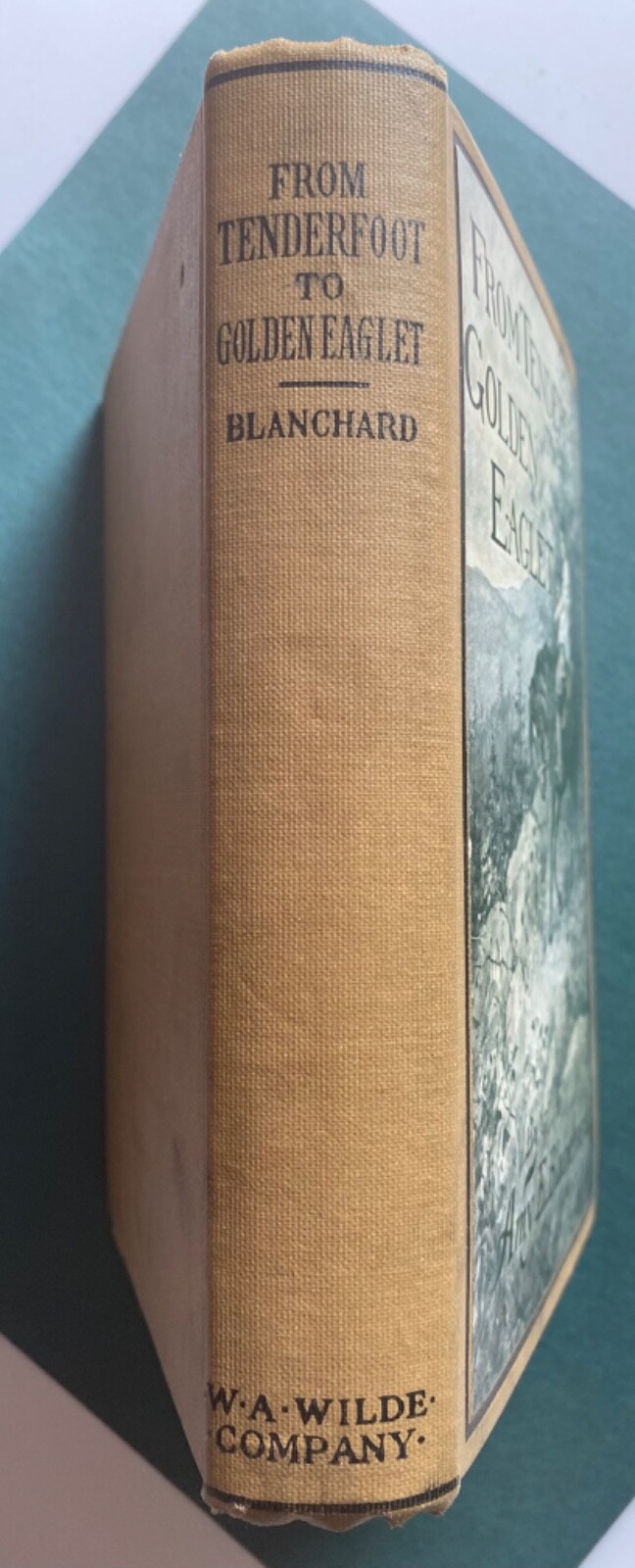 1921 – From Tenderfoot to Golden Eaglet – Amy Blanchard, 1st Edition, Girl Scout
