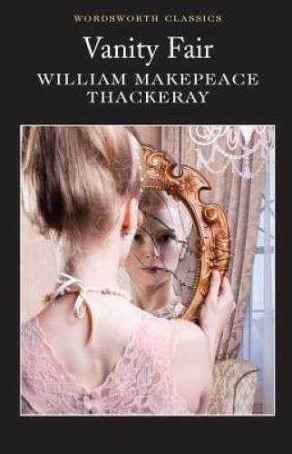 Vanity Fair (Wordsworth Classics) – Paperback – GOOD
