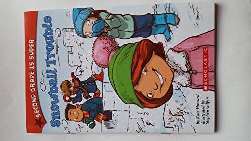 Second Grade is Super Snowball Trouble – Paperback By Kate Howard – GOOD